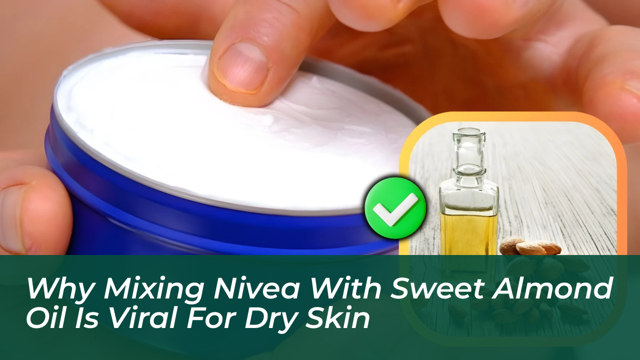 why mixing nivea with sweet almond oil is viral for dry skin YNAO