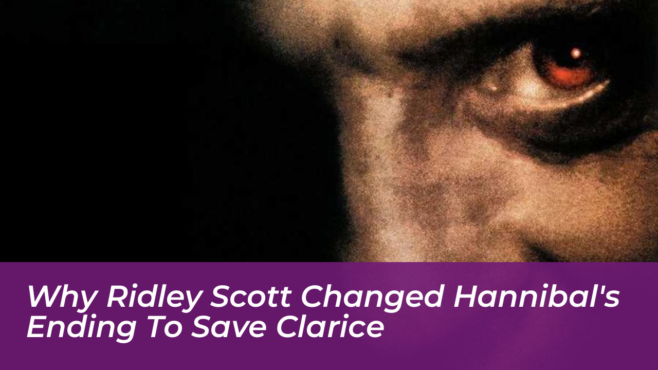 why ridley scott changed hannibals ending to save clarice