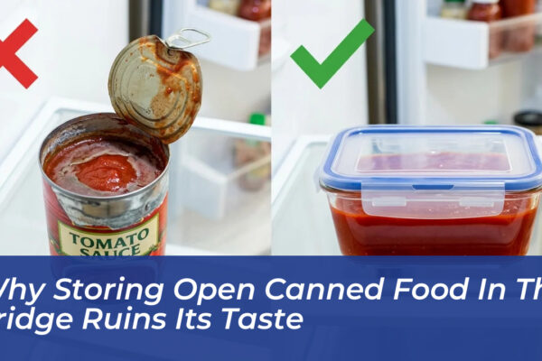 why storing open canned food in the fridge ruins its taste cLvJ