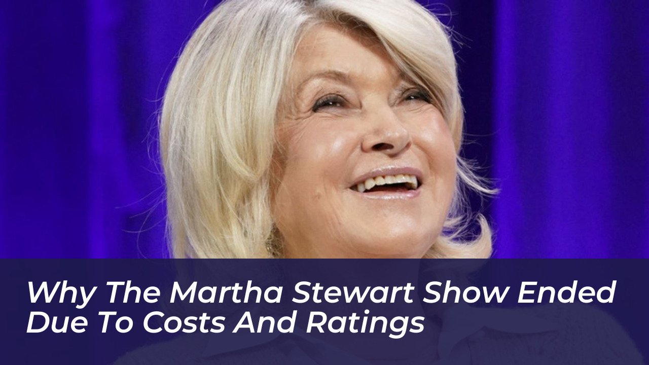 why the martha stewart show ended due to costs and ratings i3ut