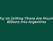 why us drilling titans are pouring billions into argentina qlg6