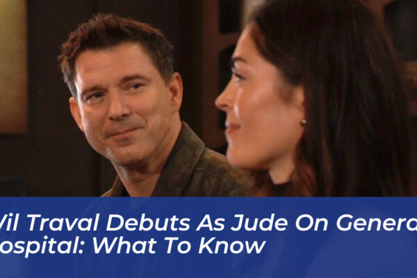 wil traval debuts as jude on general hospital what to know JCvg