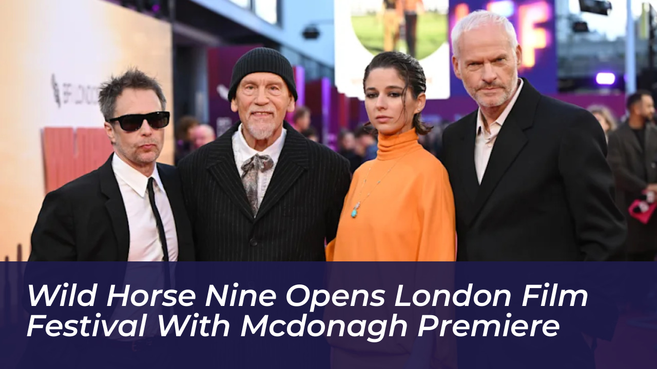 wild horse nine opens london film festival with mcdonagh premiere