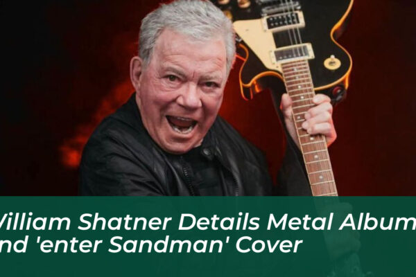 william shatner details metal album and enter sandman cover 3JXc