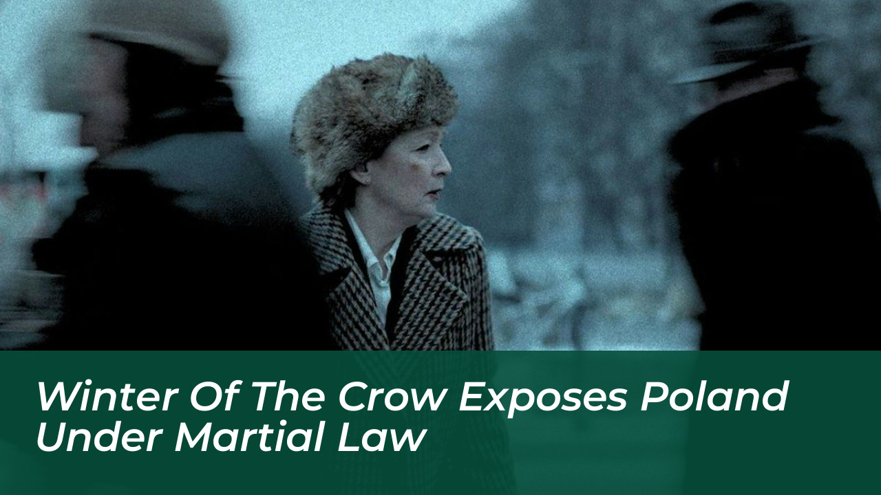 winter of the crow exposes poland under martial law