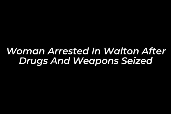 woman arrested in walton after drugs and weapons seized 9cKz