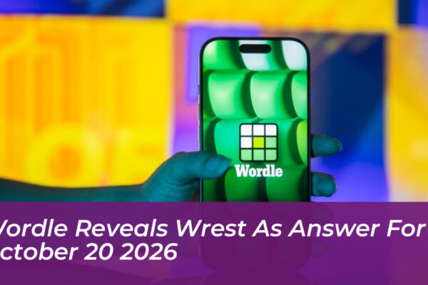 wordle reveals wrest as answer for october 20 2026 rfBt
