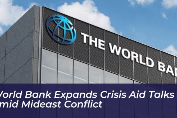world bank expands crisis aid talks amid mideast conflict oq4z