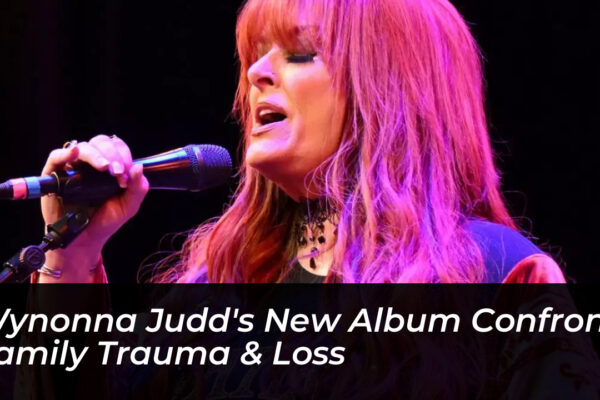 wynonna judds new album confronts family trauma loss uvtH