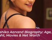 yaashika aanand biography age height movies net worth IDWs