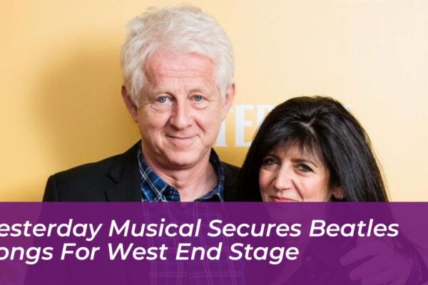 yesterday musical secures beatles songs for west end stage JoIJ