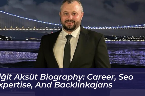 yigit aksut biography career seo expertise and backlinkajans ZiPE
