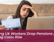 young uk workers drop pensions as living costs rise muQS