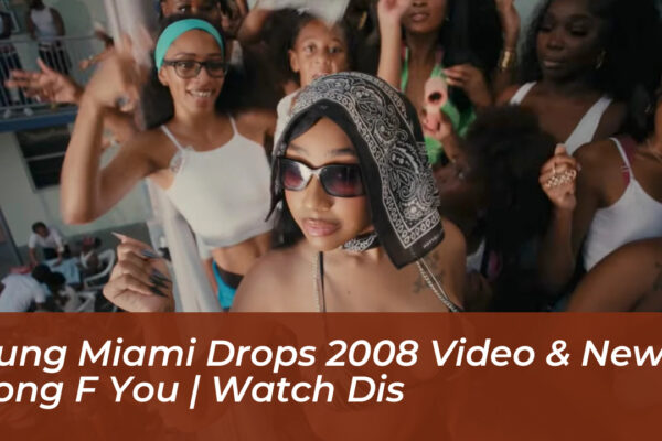 yung miami drops 2008 video new song f you watch dis NrH8