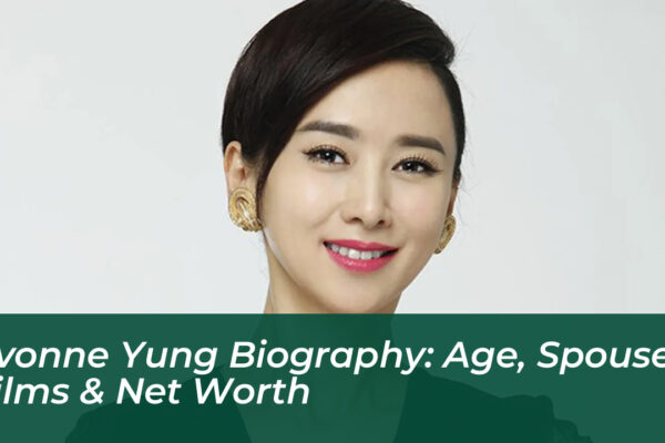 yvonne yung biography age spouse films net worth 2GvA