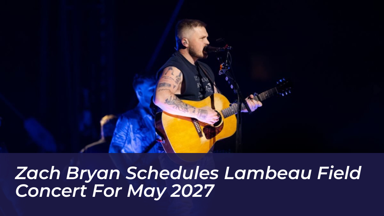 zach bryan schedules lambeau field concert for may 2027 clpw